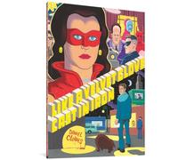 Clowes, Daniel - Like A Velvet Glove Cast In Iron