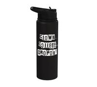 Clown College Dropout Stainless Steel Insulated Water Bottle