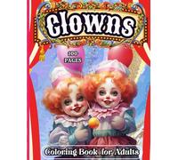 Clown Coloring Book for Adults: Spooky and Scary Dark Fantasy Drawings for Adults and Teens