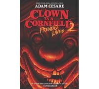 Clown in a Cornfield 2: Frendo Lives, Adam Cesare,