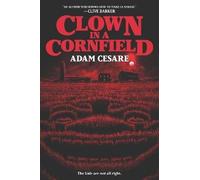 Adam Cesare – Clown in a Cornfield – Hardback