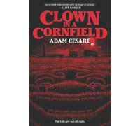 Adam Cesare – Clown in a Cornfield – Hardback