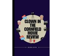 Clown In The Cornfield Movie Review: An Exploration of Modern Horror and Small Town Fear