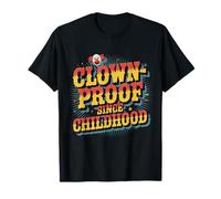Clown Proof Since Childhood | Circus Humor | Retro T-Shirt