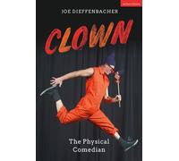 Clown : The Physical Comedian