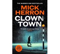 Clown Town: The Instant Sunday Times Bestselling Thriller from the Author of Slo