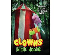 Clowns In The Woods