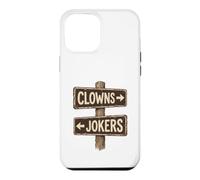 Clowns To The Left Jokers To The Right Rusted Sign Case for iPhone 12 Pro Max