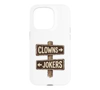 Clowns To The Left Jokers To The Right Rusted Sign Case for iPhone 15 Pro