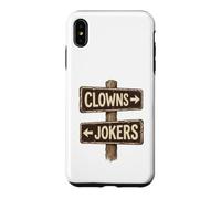 Clowns To The Left Jokers To The Right Rusted Sign Case for iPhone XS Max