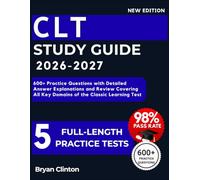CLT Study Guide 2026-2027: 600+ Practice Questions with Detailed Answer Explanations and Review Covering All Key Domains of the Classic Learning Test
