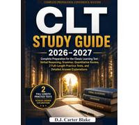 CLT Study Guide 2026-2027: Complete Preparation for the Classic Learning Test | Verbal Reasoning, Grammar, Quantitative Review, 2 Full-Length Practice Tests, and Detailed Answer Explanations