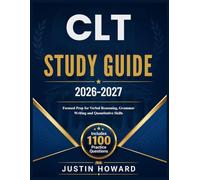CLT STUDY GUIDE 2026-2027: Focused Prep for Verbal Reasoning, Grammar Writing and Quantitative Skills