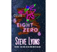 Club 5 Eight Zero 6: A love story (The AtomSpheres Legacy)
