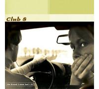 Club 8 - The Friend I Once Had
