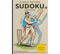 CLUB-CRICKET SLEDGING SUDOKU: THE CLEAN CLUB-CRICKET SLEDGING NOTEBOOK is a practical, 6x9 inches 54 Number Puzzles , humorous, and umpire-safe ... is as much a mental game as a physical one.