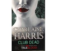 Club Dead: A True Blood Novel