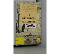 club d'échanges et de réflexions sur l'aire métropolitaine marseillaise " la métropole inachevée"