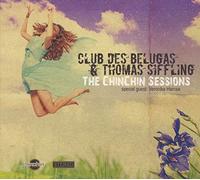 Club Des Belugas and Thomas Siffling - The Chinchin Sessions