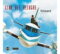 Club Des Belugas - Forward
