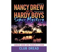 Club Dread (Volume 3) (Nancy Drew/Hardy Boys)