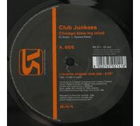 Club Junkees - Chicago Blew My Mind
