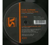 Club Junkees - Chicago Blew My Mind