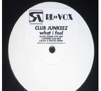 Club Junkees - What I Feel