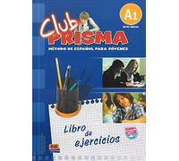 Club Prisma, nivel A1/ Club Prisma, Level A1: Metodo De Espanol Para Jovenes, libro de ejercicios/ Spanish Method for Young Adults, Exercise Book by Paula Cerdeira (June 30,2007)