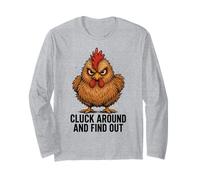 Cluck Around and Find Out Funny Chicken Long Sleeve T-Shirt