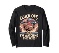 Cluck Off I’m Watching the Skies Chicken UFO Funny Sarcastic Long Sleeve T-Shirt