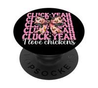 Cluck Yeah I Love Chickens Funny Chicken Farm Chicken Girl PopSockets Adhesive PopGrip