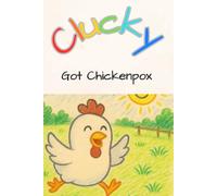 Clucky Got Chickenpox