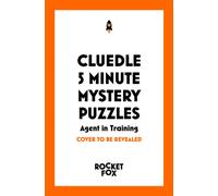 Cluedle - 5 Minute Mystery Puzzles: Agent in Training