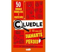 CLUEDLE: El caso del diamante perdido: 50 enigmas diabólicos y divertidos (Libro 1)