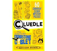 Cluedle - The Case of the Grindstone Goblet: 60 Curiously Clever Mystery Puzzles: 5