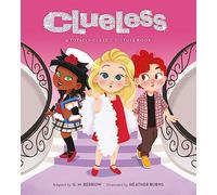 Clueless: A Totally Classic Picture Book