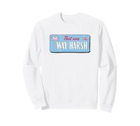 Clueless That Was Way Harsh Cher Tai Quote Sweatshirt