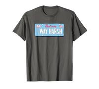 Clueless That was Way Harsh Cher Tai Quote T-Shirt