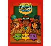ClueWise Vocabulary (Bronze Level): Decoding Mystery Words with Root Force