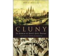 Cluny: In Search of God's Lost Empire