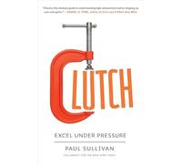 Clutch: Excel Under Pressure