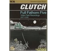 Clutch - Full Fathom Five [DVD]