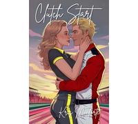 Clutch Start (Love on the Limit)