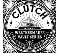 Clutch The Weathermaker Vault Series - Volume 1 (CD) Album (US IMPORT)