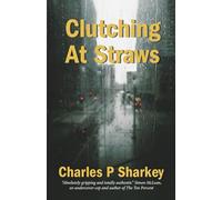 Clutching at Straws (Inspector Frank Dorsey Scottish Noir)