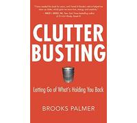 Clutter Busting: Letting Go of What's Holding You Back
