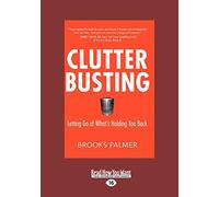Clutter Busting: Letting Go of What's Holding You Back