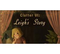 Clutter VI: Leigh's Story