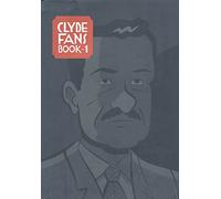 Clyde Fans: Book 1: a picture novella in two books: Bk.1